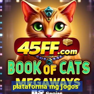 plataforma mg jogos
